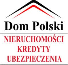 Dom Polski - Nieruchomości Kredyty Ubezpieczenia